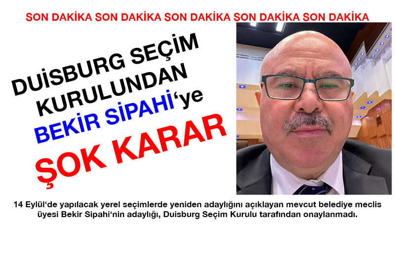 Duisburg Seçim Kurulu'ndan SfD'ye Veto: Bekir Sipahi ve Ekibi Seçimlere Katılamayacak